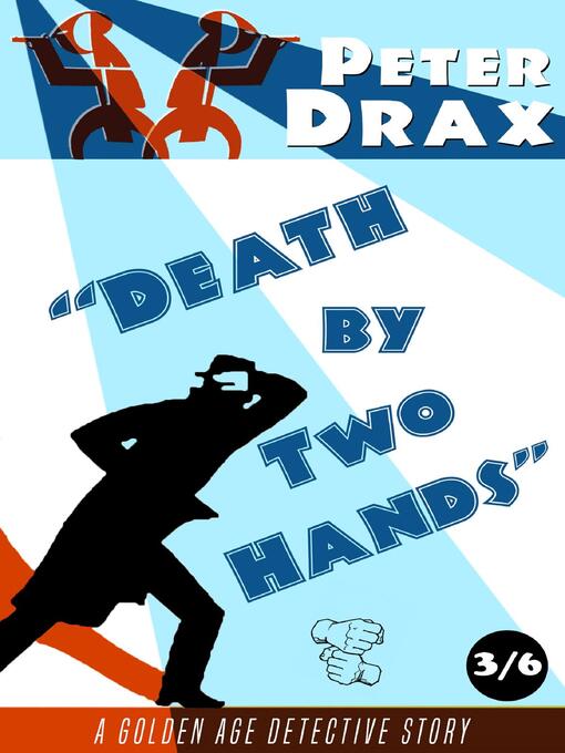 Title details for Death by Two Hands by Peter Drax - Available